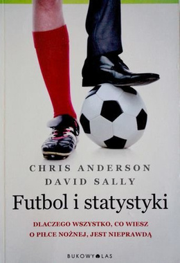The Numbers Game. Why Everything You Know About Football is Wrong