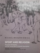 Sport and Religion. Muscular Christianity and the young Men's Christian Association