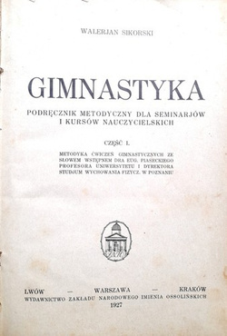 Gymnastics. Methodological handbook for seminars and teacher training courses. Part I (1927)