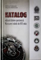 The Catalogue of sport clubs badges of district Warsaw to 1975 year