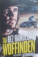 Tai Woffinden. Raw speed. My autobiography