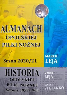 Almanac of Opole football, season 2020/21. The history of Opole football in the seasons 1957-1960