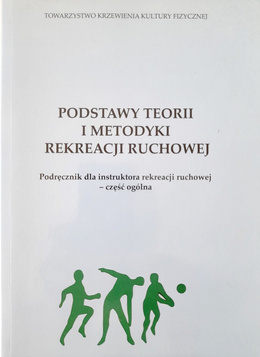 Basics of the theory and methodology of physical recreation