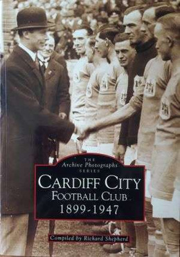 Cardiff City Football Club 1899-1947