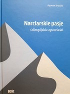 Ski passions. Olympic stories