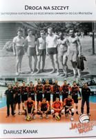 Way to the top. The story of volleyball in Jastrzebie