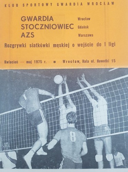 Gwardia Wrocław, Stoczniowiec Gdańsk, AZS Warszawa. Men's volleyball competition for entry to the 1st league