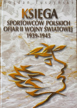 Memory Book of Polish Sportsman's Killed in the World War II