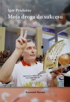 Igor Prielozny. My way to success