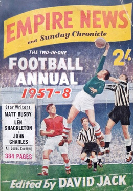 The Empire News & Sunday Chronicle Football Annual 1957-1958