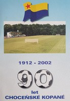 90 years of football in Chocen (1912-2002)