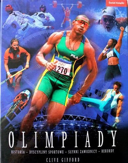 The Olympics. History - Sport Disciplines - Famous Athletes - Records