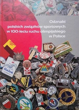 Badges of Polish sport associations in the 100th anniversary of the Olympic movement in Poland