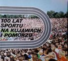 100 years of sport in Kujawy and Pomerania
