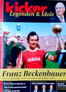 "kicker" Legends & Idols - Franz Beckenbauer