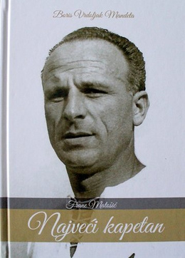 Frane Matosić. The greatest captain (hardcover, big format) Hajduk Split