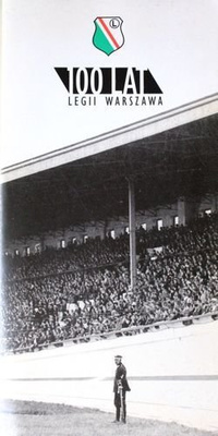 100 years of Legia Warsaw. Jubilee Exhibition programme