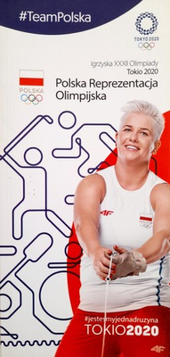 The XXXII Olympic Games Tokyo 2020. Poland National Olympic Team Guide