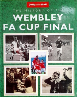 The History of the Wembley FA Cup Final