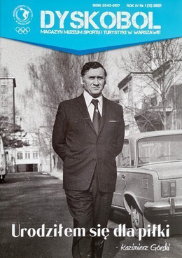 Discobolus. Magazine of the Museum of Sport and Tourism in Warsaw No. 1 (11) 2021