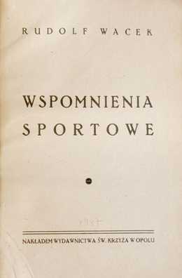 Sports Memoirs (1947) Rudolf Wacek