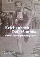 Reichenbach Dzierżoniów. History of sports passions and politics