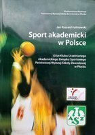 Academic sport in Poland. 10 years of the AZS University Club of the State Higher Vocational School in Płock