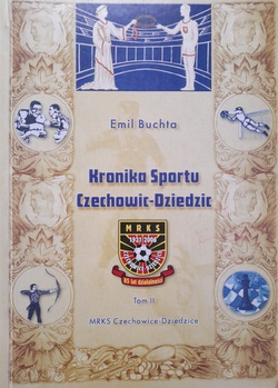 A history of sports in Czechowice-Dziedzice. Volume II. MRKS Czechowice-Dziedzice