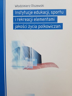 Education, sport and recreation as elements of the quality of life for the inhabitants of Polkowice