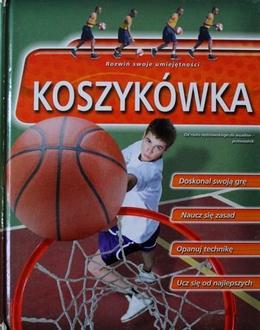 Basketball. To develop your skills