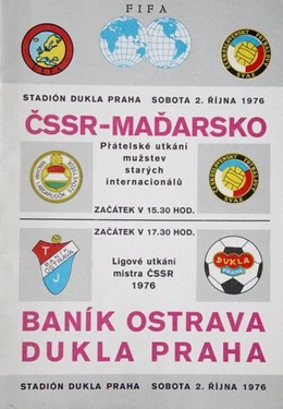 Czechoslovakia - Hungary masters and Dukla Prague - Banik Ostrava I League official programme (02.10.1976)