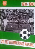 70 years of football in Litomysl 1910-1980 (Czech Republic)