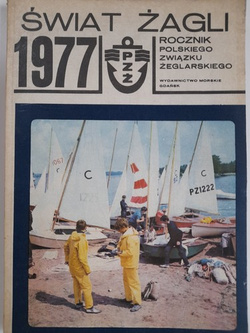 The world of sails 1977. Yearbook of the Polish Sailing Association