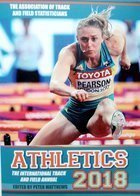 Athletics 2018 The International Track and Field Annual (The Association of Track and Field Statisticians)