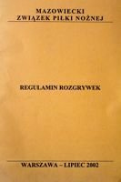 Regulations of the championship games of the Mazovian Football Association 2002