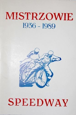 The Speedway Champions 1936-1989