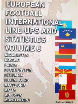 European football international line-ups and statistics. Volume 6