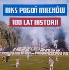 MKS Pogoń Miechów. 100 years of history