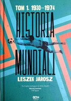 The Mundials History. Volume I 1930-1974