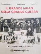 Great Milan in Great War. Federation Cup 1915-16