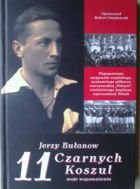 11 Black Shirts. My memoirs (Jerzy Bulanow)