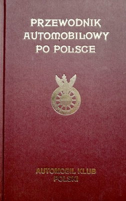 Automotive guide to Poland (reprint of the 1930 issue)
