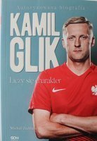 Kamil Glik. Brave character