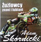 Adam Skornicki (Famous and popular speedway)