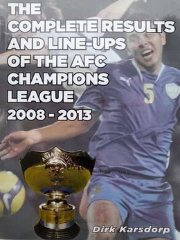 The Complete results and line-up's of the AFC Champions League 2008-2013
