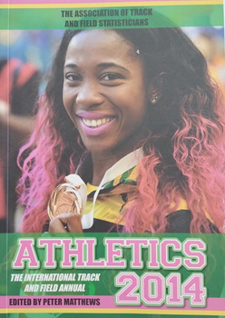 Athletics 2014 The International Track and Field Annual (The Association of Track and Field Statisticians)