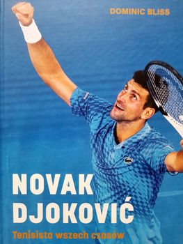 Novak Djoković. Tennis Player of All Time