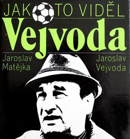 How this was seen Vejvoda