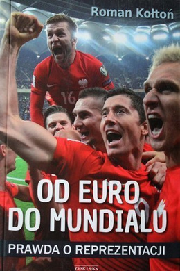 From Euro to World Cup. The truth about Poland National team
