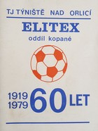 60 years of football in TJ Tyniste nad Orlici (1919-1979)